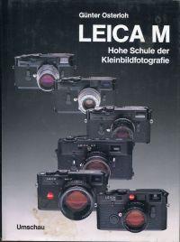 Leica M. Hohe Schule der Kleinbildfotografie.