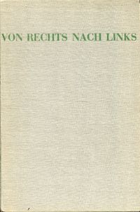 Immagine del venditore per Von rechts nach links. Hrsg. von Emil Ludwig. venduto da Bcher Eule