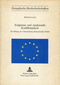 Seller image for Ereignisse und strukturelle Konfliktanalyse. Ein Beitrag zur Untersuchung internationaler Politik. for sale by Bcher Eule