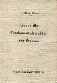 Bild des Verkufers fr ber die Fundamentalstruktur des Staates. Theorie der sozialen Ganzheit. zum Verkauf von Bcher Eule