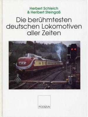 Seller image for Die berhmtesten deutschen Lokomotiven aller Zeiten. for sale by Bcher Eule