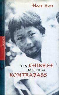 Seller image for Ein Chinese mit dem Kontrabass. for sale by Bcher Eule