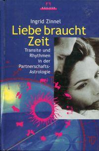 Liebe braucht Zeit. Transite und Rhythmen in der Partnerschafts-Astrologie.