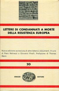 Bild des Verkufers fr Lettere di condannati a morte della Resistenza Europea. Prefazione di Thomas Mann. zum Verkauf von Bcher Eule