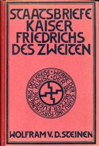 Bild des Verkufers fr Staatsbriefe Kaiser Friedrichs des Zweiten. zum Verkauf von Bcher Eule