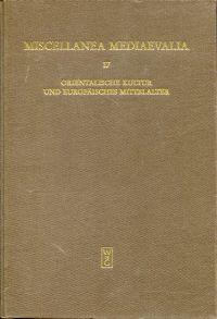 Seller image for Orientalische Kultur und europisches Mittelalter. Fr den Druck besorgt von Gudrun Vuillemin-Diem. for sale by Bcher Eule