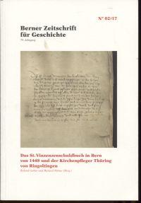 Bild des Verkufers fr Das St. Vinzenenschuldbuch in Bern von 1448 und der Kirchenpfleger Thring von Ringoltingen. zum Verkauf von Bcher Eule
