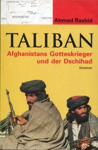 Bild des Verkäufers für Taliban. Afghanistans Gotteskrieger und der Dschihad. zum Verkauf von Bücher Eule