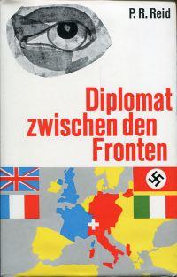 Imagen del vendedor de Diplomat zwischen den Fronten. Ein Lebensbericht. a la venta por Bcher Eule