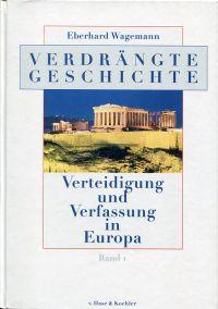 Seller image for Verdrngte Geschichte. Verteidigung und Verfassung in Europa. for sale by Bcher Eule