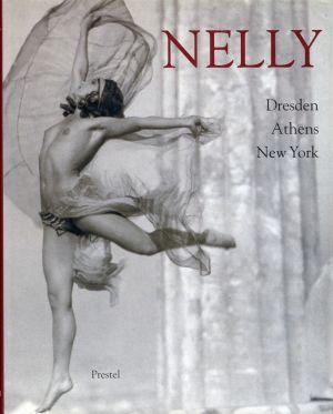 Nelly. Dresden - Athens - New York. From the Photographic Archive of the Benaki-Museum, Athens.