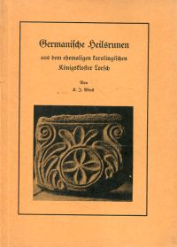 Image du vendeur pour Germanische Heilsrunen aus dem ehemaligen karolingischen Knigskloster Lorsch. mis en vente par Bcher Eule