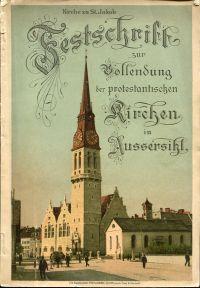 Bild des Verkufers fr Festschrift zur Vollendung der protestantischen Kirchen in Aussersihl und zur Einweihung der Kirche zu St. Jakob. zum Verkauf von Bcher Eule