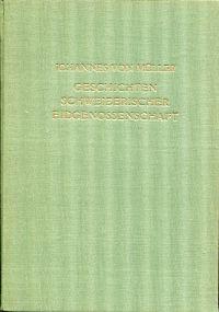 Bild des Verkufers fr Geschichten schweizerischer Eidgenossenschaft, 1. Buch. Mit Ergnzungen von Robert Glutz-Blozheim und Johann Jakob Hottinger. zum Verkauf von Bcher Eule