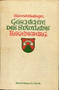 Bild des Verkufers fr Geschichte des Stdtleins Regensberg. zum Verkauf von Bcher Eule