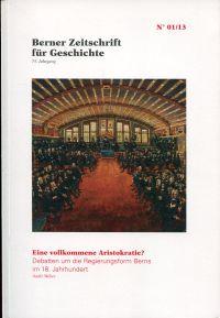 Seller image for Eine vollkommene Aristokratie? Debatten um die Regierungsform Berns. for sale by Bcher Eule