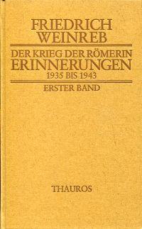 Der Krieg der Römerin. Erinnerungen 1935 bis 1943.
