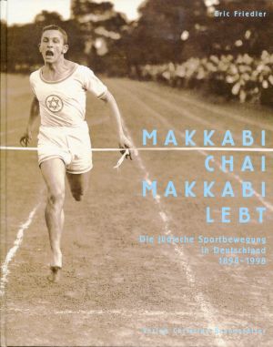 Seller image for Makkabi Chai - Makkabi lebt. Die jdische Sportbewegung in Deutschland 1898 bis 1998. for sale by Bcher Eule