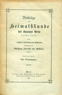 Image du vendeur pour Beitrge zur Heimathkunde des Kantons Bern deutschen Theils. Fnftes Heft: Oberaargau. mis en vente par Bcher Eule