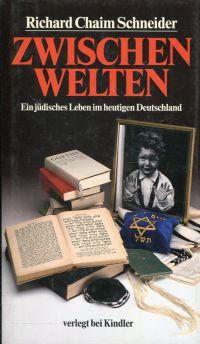 Bild des Verkufers fr Zwischenwelten. Ein jdisches Leben im heutigen Deutschland. zum Verkauf von Bcher Eule