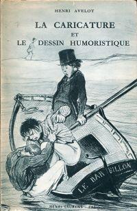 Imagen del vendedor de Trait pratique de la caricature et du dessin humoristique. a la venta por Bcher Eule