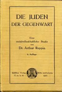 Die Juden der Gegenwart. Eine sozialwissenschaftliche Studie.