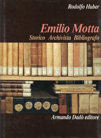 Immagine del venditore per Emilio Motta. Storico, archivista, bibliografo. venduto da Bcher Eule