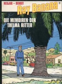 Immagine del venditore per Ray Banana. Band 2: Die Memoiren der Thelma Ritter. venduto da Bcher Eule