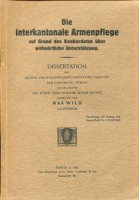 Bild des Verkufers fr Die interkantonale Armenpflege auf Grund des Konkordates ber wohnrtliche Untersttzung. zum Verkauf von Bcher Eule