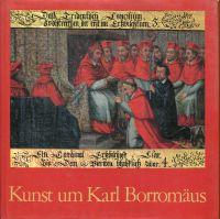 Seller image for Kunst um Karl Borromus. for sale by Bcher Eule