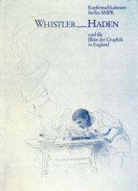 Imagen del vendedor de Berufsknstler und Amateure Whistler, Haden und die Blte der Graphik in England. Eine Ausstellung aus d. Bestnden d. Berliner Kupferstichkabinetts. a la venta por Bcher Eule