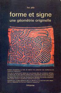 Seller image for Forme et signe. Une gomtrie originelle : essai de dfinition et de lecture. for sale by Bcher Eule