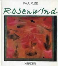 Bild des Verkufers fr Paul Klee, Rosenwind. zum Verkauf von Bcher Eule