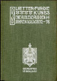 Seller image for Bltter fr die Kunst. Eine Auslese aus den Jahren 1892-1898. for sale by Bcher Eule