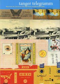 Bild des Verkufers fr Tanger Telegramm. Reise durch die Literaturen einer legendren marokkanischen Stadt. zum Verkauf von Bcher Eule