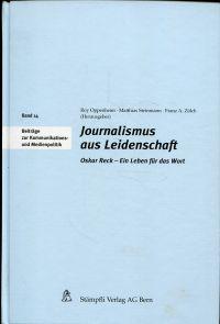 Journalismus aus Leidenschaft. Oskar Reck - ein Leben für das Wort.