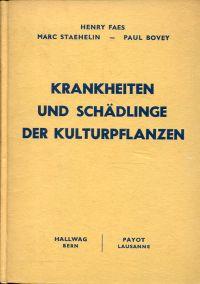 Imagen del vendedor de Krankheiten und Schdlinge der Kulturpflanzen. Wein- u. Obstbau, Feld- u. Gemsepflanzen. a la venta por Bcher Eule