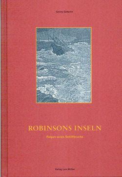 Seller image for Robinsons Inseln. Folgen eines Schiffbruchs. for sale by Bcher Eule