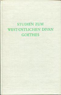 Seller image for Studien zum west-stlichen Divan Goethes. for sale by Bcher Eule