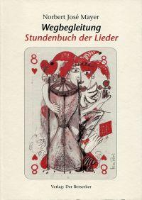 Image du vendeur pour Wegbegleitung. Stundenbuch der Lieder. mis en vente par Bcher Eule