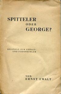 Seller image for Spitteler oder George? Beispiele zum Gehalt- und Formproblem. for sale by Bcher Eule