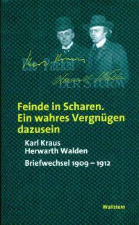 Bild des Verkufers fr Feinde in Scharen. Ein wahres Vergngen dazusein. Briefwechsel 1909 - 1912. zum Verkauf von Bcher Eule