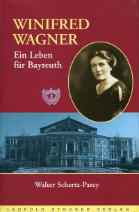 Bild des Verkufers fr Winifred Wagner. Ein Leben fr Bayreuth. zum Verkauf von Bcher Eule