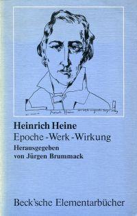 Bild des Verkufers fr Heinrich Heine. Epoche, Werk, Wirkung. zum Verkauf von Bcher Eule