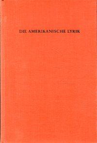 Seller image for Die amerikanische Lyrik von Edgar Allan Poe bis Wallace Stevens. for sale by Bcher Eule