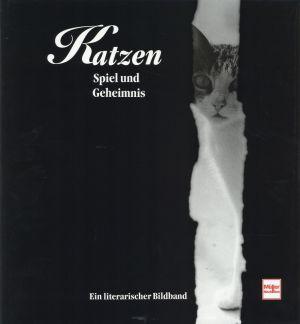 Imagen del vendedor de Katzen. Spiel und Geheimnis. a la venta por Bcher Eule