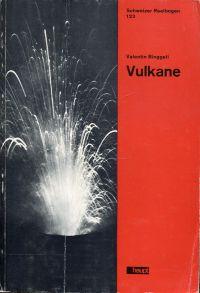 Bild des Verkufers fr Vulkane. Ein Lehr- und Lesebuch fr Volks- und hhere Mittelschulen. Mit zahlreichen Augenzeugen-Berichten. zum Verkauf von Bcher Eule
