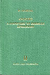 Bild des Verkufers fr Anonyms. A Dictionary of Revealed Authorship. zum Verkauf von Bcher Eule