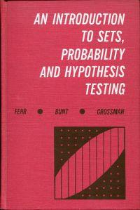 Bild des Verkufers fr An Introduction to Sets, Probability and Hypothesis Testing. zum Verkauf von Bcher Eule