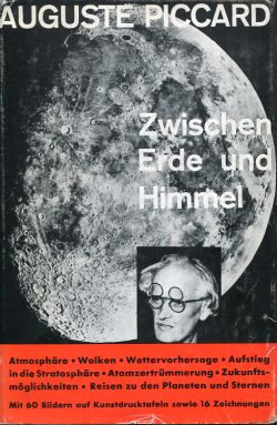 Bild des Verkufers fr Zwischen Erde und Himmel. Tatsachen - Zukunftstrume. Einleitung von Jean Lugeon. zum Verkauf von Bcher Eule